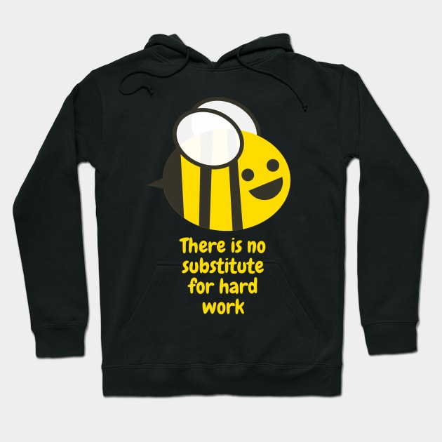 There is no substitute for hard work Hoodie by bunlinked